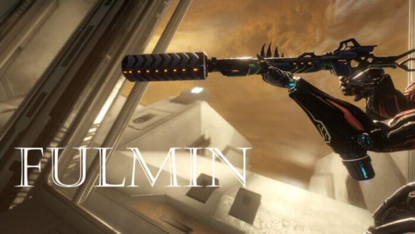 Warframe Fulmin Builds Guide - Best Fulmin Builds - Wargame-Rd